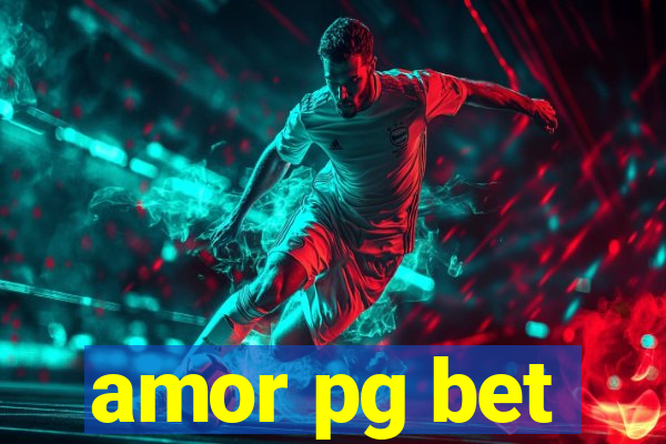 amor pg bet